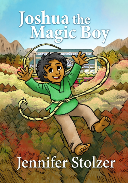 Kniha Joshua the Magic Boy - Picture Book Version Jennifer Stolzer