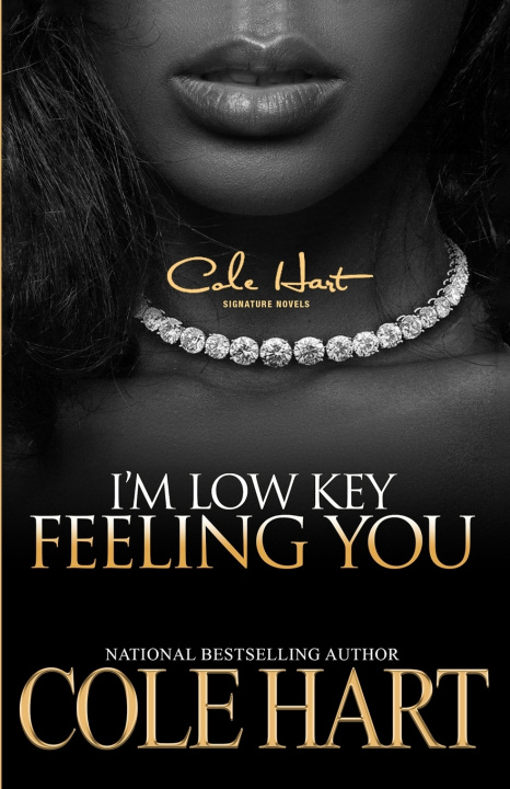 Книга I'm Low Key Feeling You Cole Hart