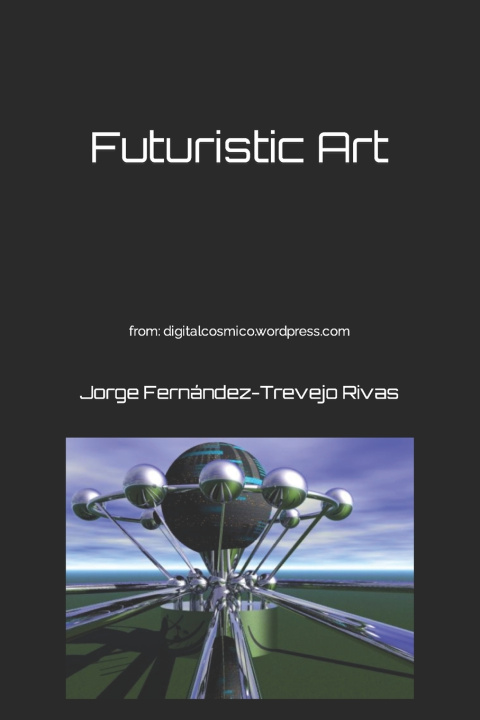 Knjiga Futuristic Art Jorge Fernández Trevejo