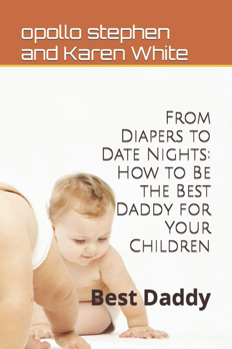 Книга From Diapers to Date Nights Charles Sunday