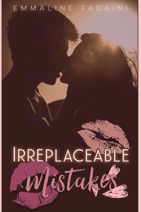 Knjiga IRREPLACEABLE MISTAKES Emmaline Fadaini