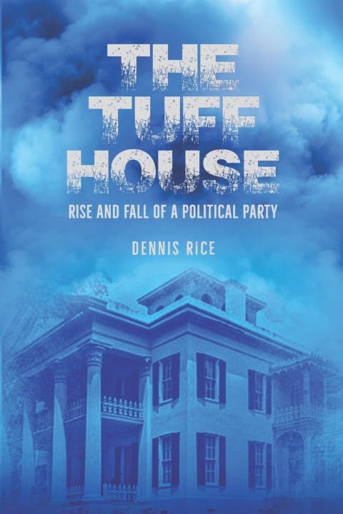 Book The Tuff House Dennis Rice