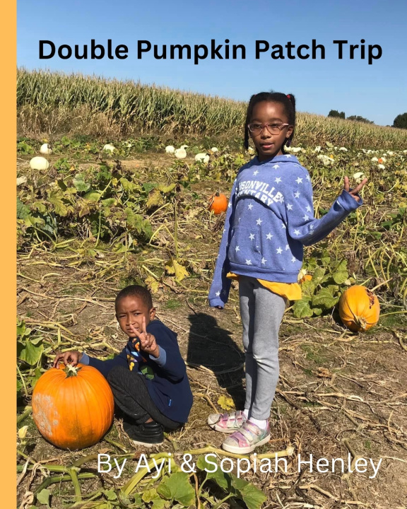Kniha Double Pumpkin Patch Trip Sopiah Henley