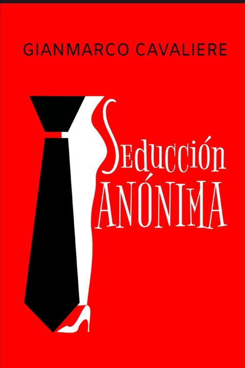 Knjiga Seducción anónima Gianmarco Cavaliere
