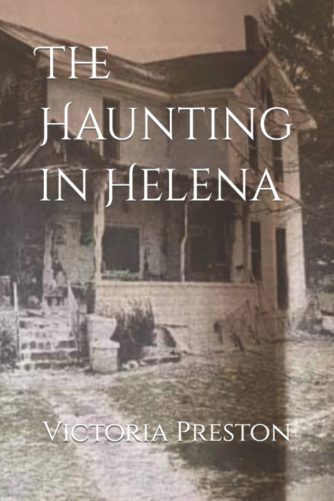 Kniha The Haunting in Helena Victoria C Preston