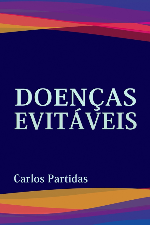 Knjiga DOENÇAS EVITÁVEIS Carlos L Partidas