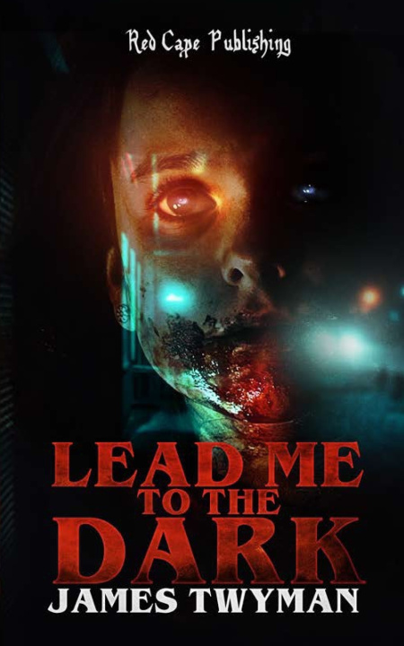 Knjiga Lead Me to the Dark James Twyman