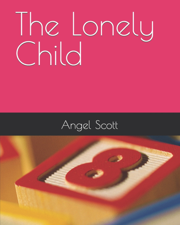 Book The Lonely Child Angel Scott