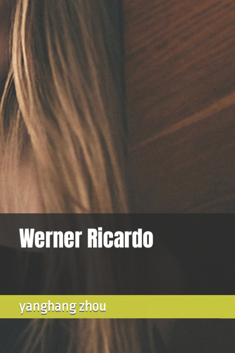 Book Werner Ricardo yanghang zhou