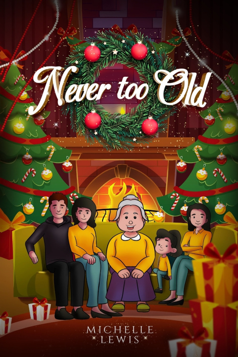 Kniha Never Too Old Michelle Lewis