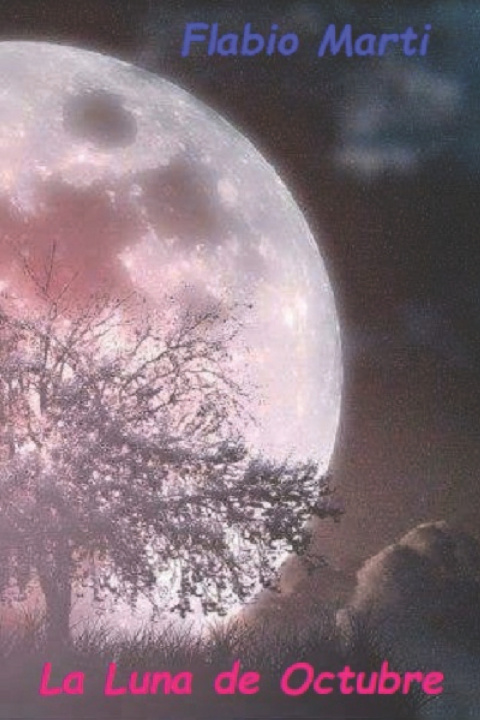 Книга La luna de Octubre flabio Marti