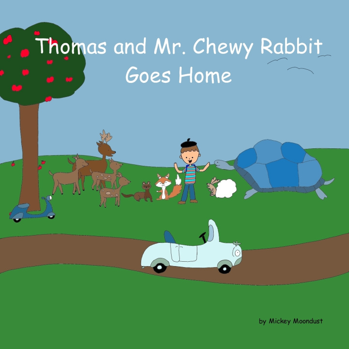 Knjiga Thomas and Mr. Chewy Rabbit Mickey Moondust