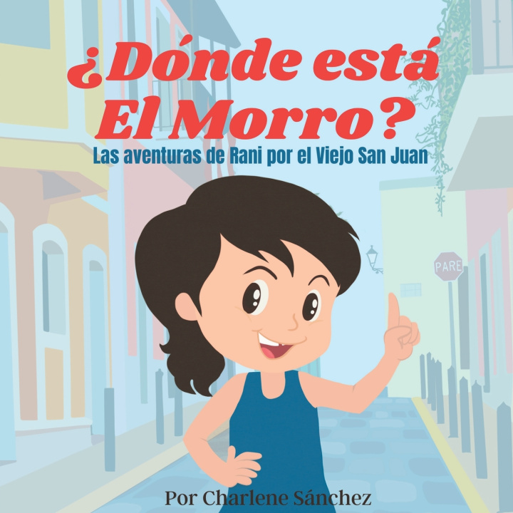 Книга ¿Donde Está El Morro? Charlene Sánchez