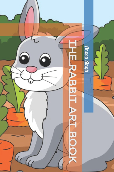 Книга The Rabbit Art Book Anoop Singh