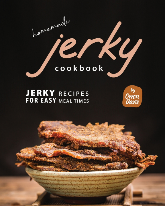 Knjiga Homemade Jerky Cookbook Owen Davis