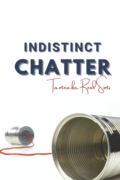 Kniha Indistinct Chatter Tameaka Reid Sims