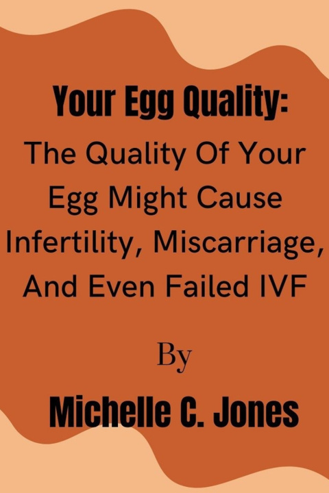 Kniha Your Egg Quality Michelle C. Jones