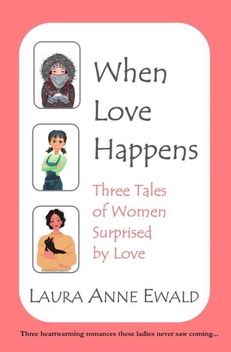 Knjiga When Love Happens Laura Anne Ewald