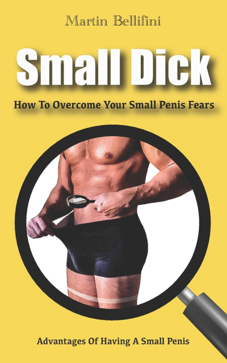 Kniha Small Penis Martin Bellifini