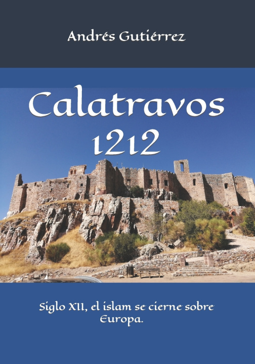 Книга Calatravos 1212 Andrés Gutiérrez