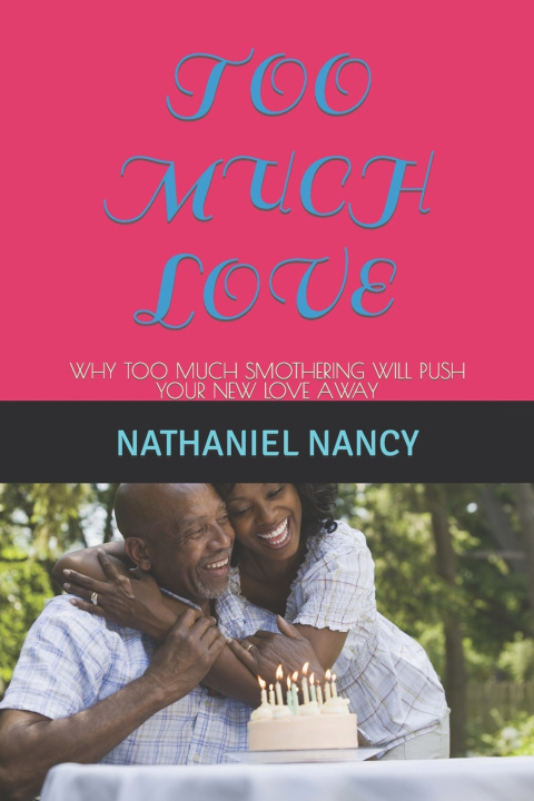 Knjiga TOO MUCH LOVE NATHANIEL NANCY