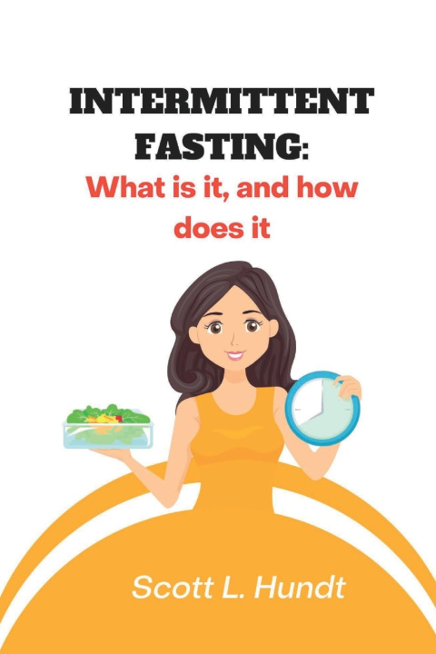 Knjiga INTERMITTENT FASTING Scott L. Hundt