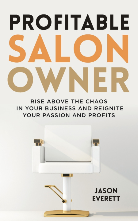 Knjiga Profitable Salon Owner Jason Everett