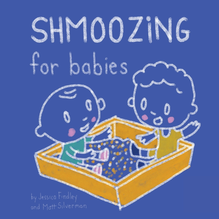 Knjiga Shmoozing for Babies Matthew Silverman
