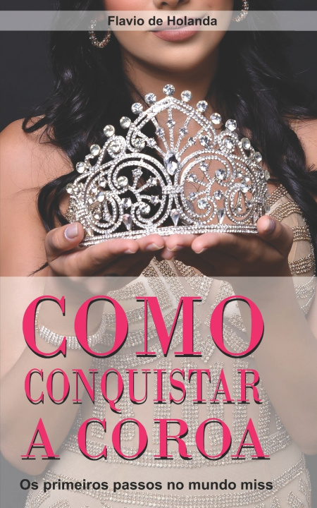 Kniha Como conquistar a Coroa Flavio de Holanda