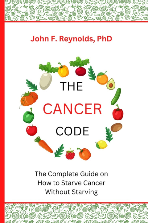 Kniha The Cancer Code John F. Reynolds PhD