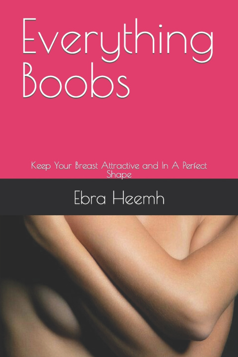 Kniha Everything Boobs Ebra Heemh