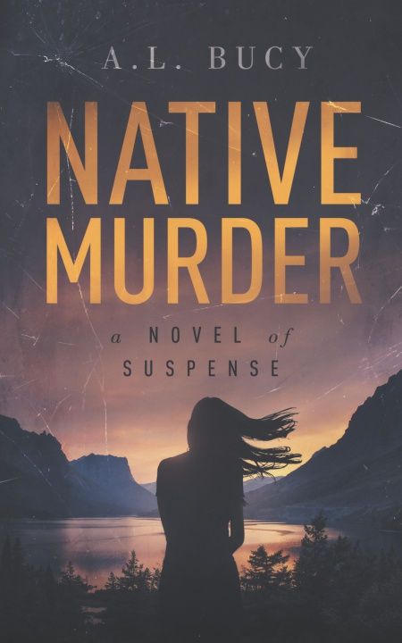 Knjiga Native Murder A.L. Bucy