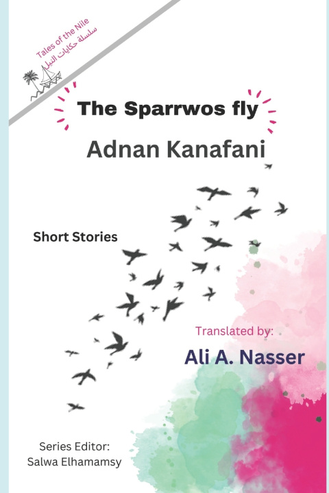 Knjiga The Sparrows fly Ali Nasser