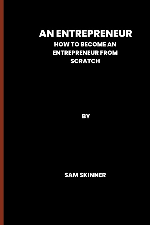 Книга An Entrepreneur Sam Skinner