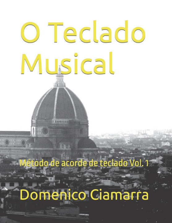 Книга O Teclado Musical Domenico Ciamarra