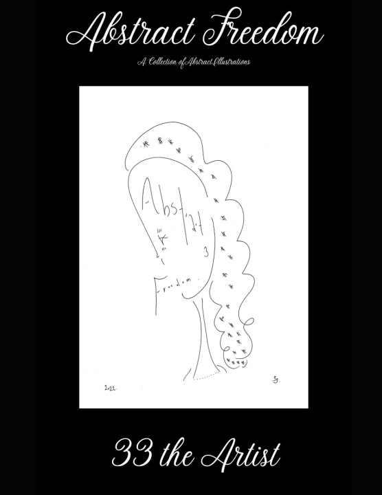 Kniha Abstract Freedom 33 the Artist