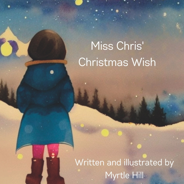 Kniha Miss Chris' Christmas Wish Myrtle Hill