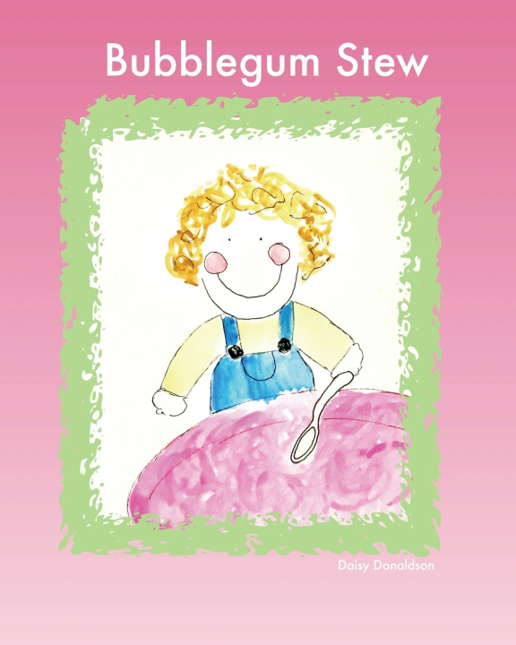 Kniha Bubblegum Stew Daisy Donaldson