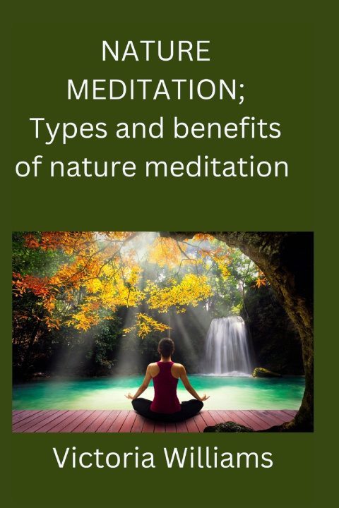 Kniha Nature meditation Victoria Williams