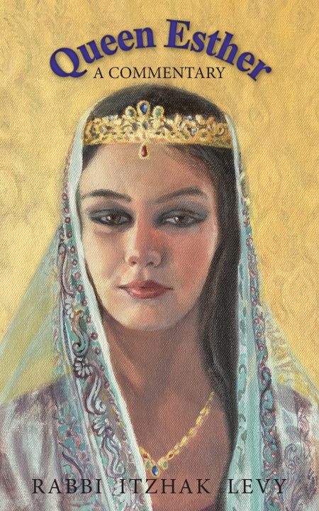 Книга Queen Esther RABBI ITZHAK LEVY