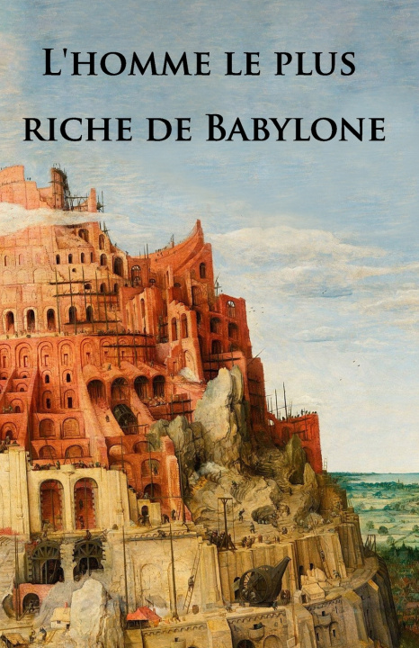 Kniha L'homme le plus riche de Babylone George Samuel Clason