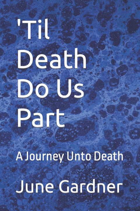 Knjiga 'Til Death Do Us Part June M Gardner