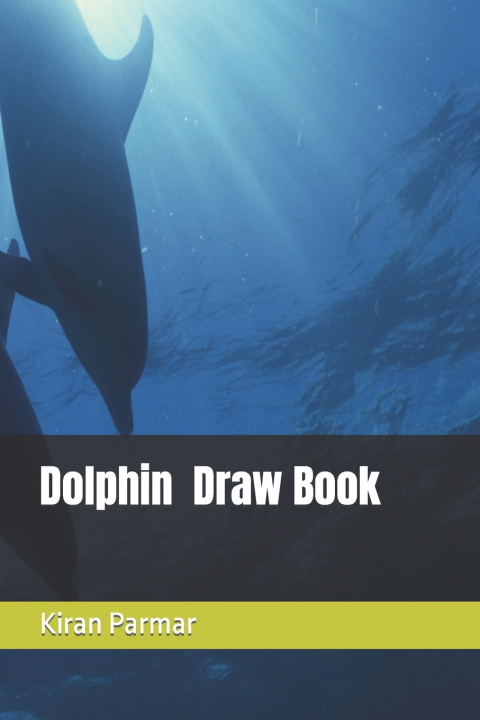 Kniha Dolphin Kiran Parmar