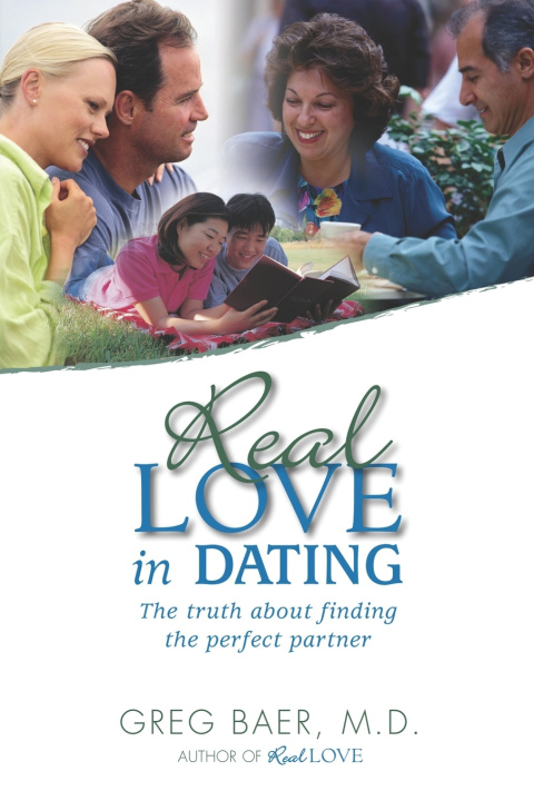Kniha Real Love in Dating Greg Baer