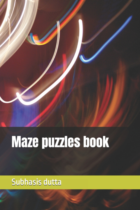 Kniha Maze puzzles book Subhasis dutta