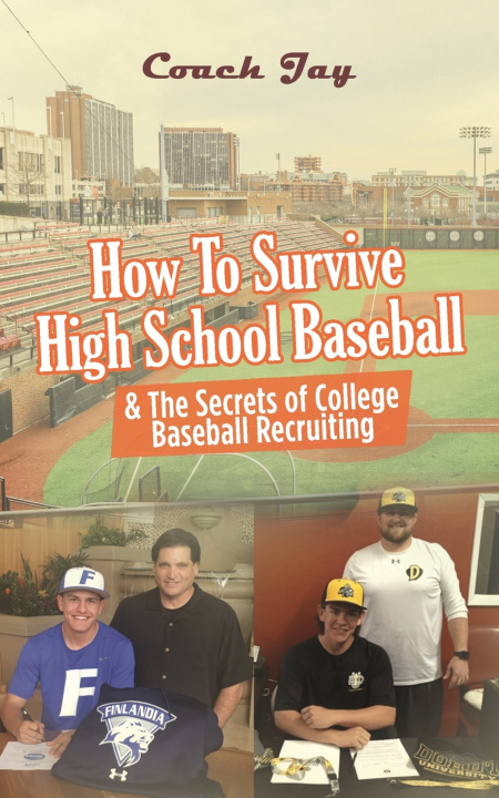 Книга How to Survive Highschool Baseball Coach Jay