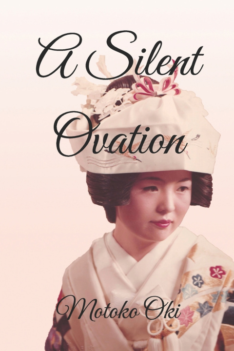 Knjiga A Silent Ovation Motoko Oki