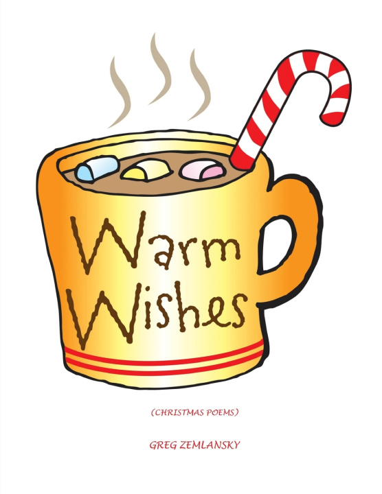 Knjiga Warm Wishes GREG ZEMLANSKY