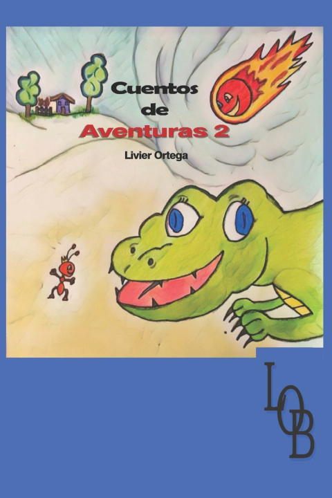 Book Cuentos de aventuras 2 Livier Ortega Becerra