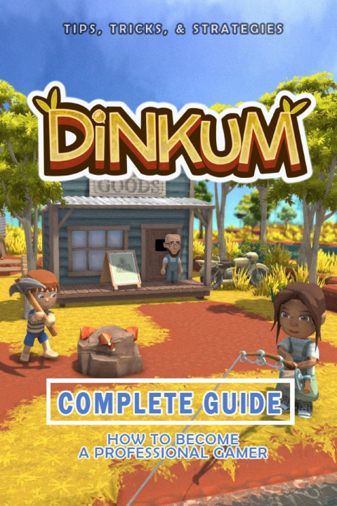 Kniha Dinkum Complete Guide Guido Harber
